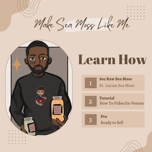 Make Sea Moss Like Me